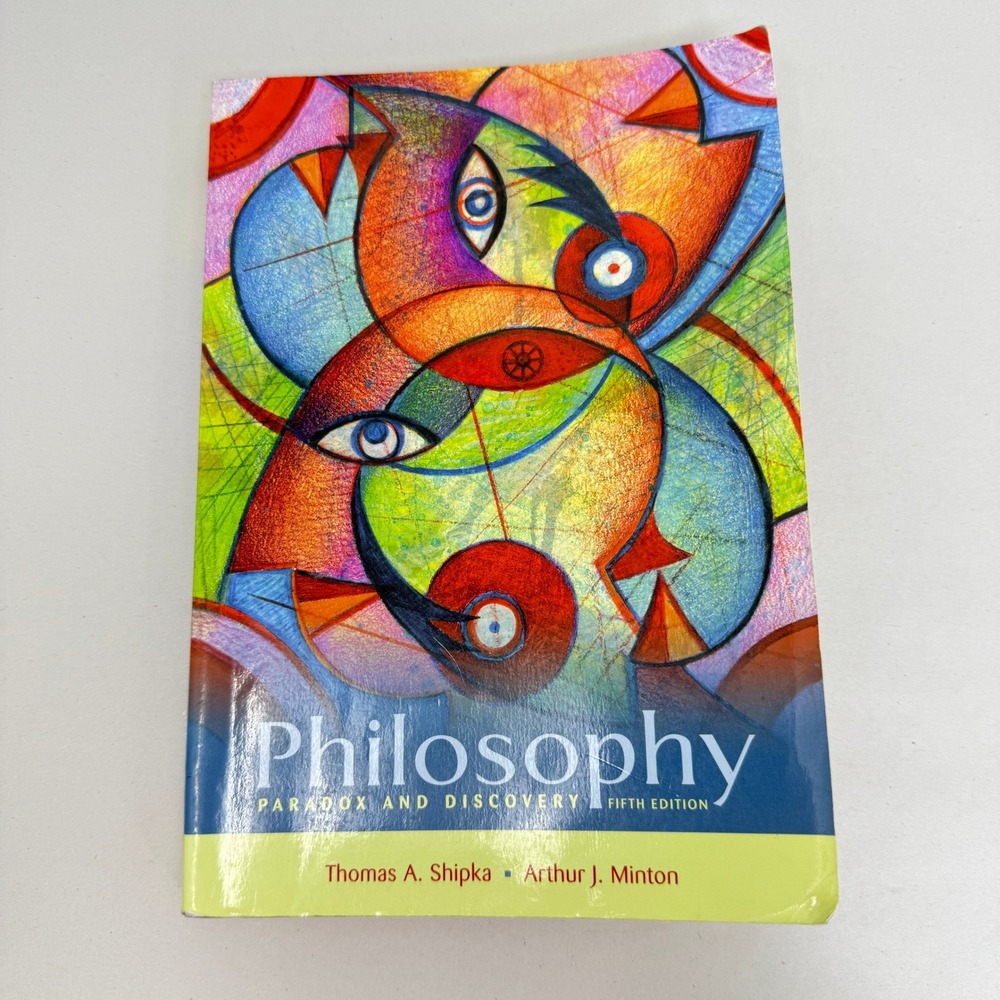 Philosophy Paradox and Discovery Fifth Edition Shipka Minton Textbook